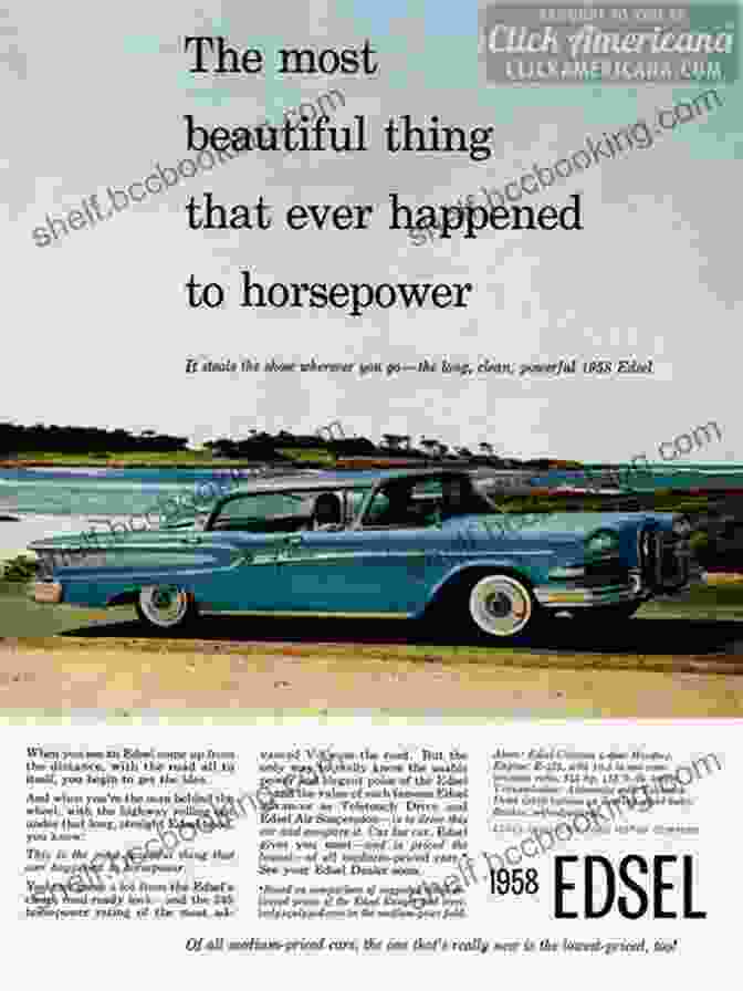 A 1958 Edsel Ad The Yugo: The Rise And Fall Of The Worst Car In History