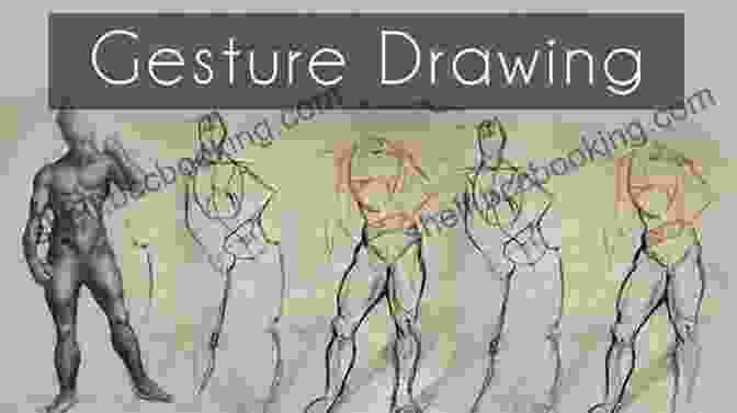 A Comprehensive Book On Gesture Drawing Featuring Various Poses And Techniques GESTURE DRAWING FOR BEGINNERS: Comprehensive And Definite Guide On Gesture Drawing For Beginners And Types Of Drawing Pencil