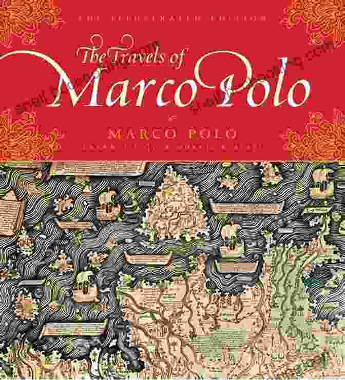 A Modern Edition Of Marco Polo's Book, 'The Travels Of Marco Polo', Showcasing Its Enduring Legacy And Popularity Marco Polo Jean Menzies