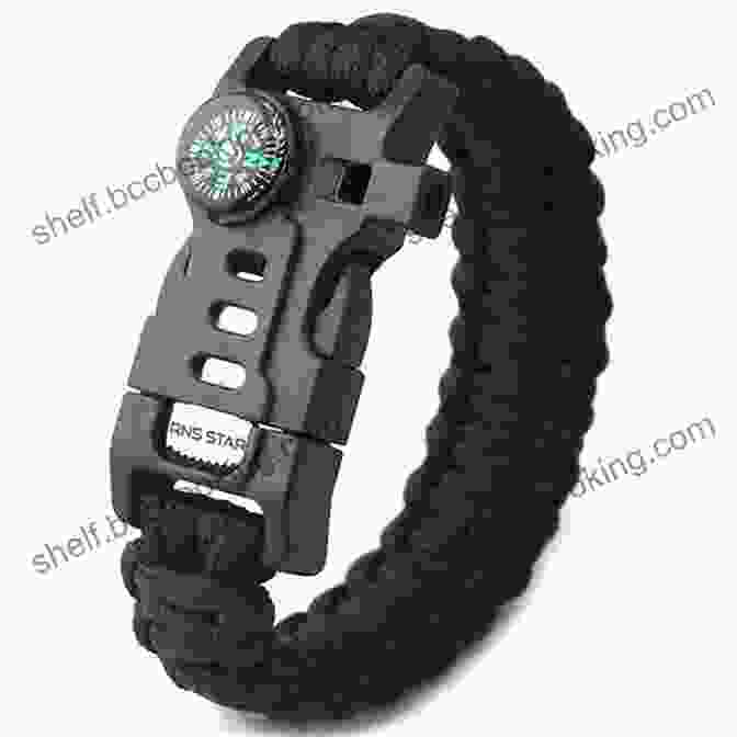 A Paracord Bracelet Incorporating A Firestarter, Whistle, And Compass Paracord Projects For Camping And Outdoor Survival: Practical And Essential Uses For The Ultimate Tool In Your Pack