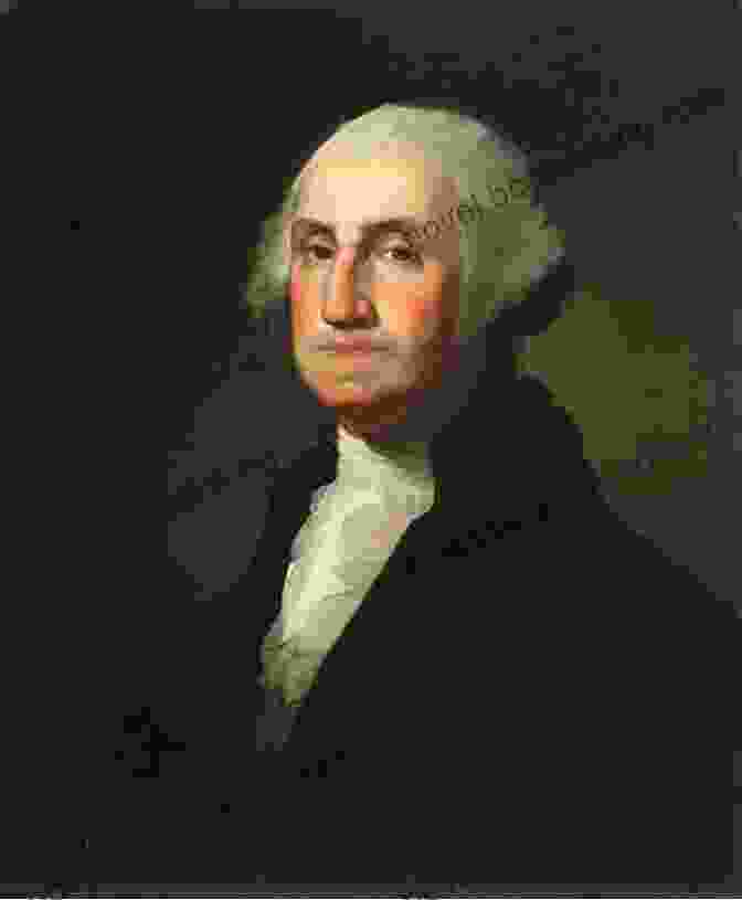 A Portrait Of George Washington, The First President Of The United States Revolutionary Leadership: Essential Lessons From The Men And Women Of The American Revolution