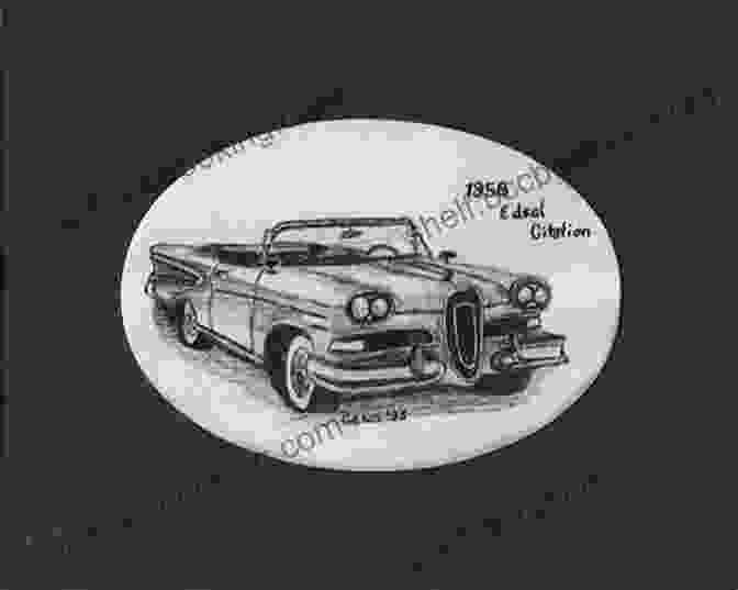 A Sketch Of The 1958 Edsel Citation The Yugo: The Rise And Fall Of The Worst Car In History