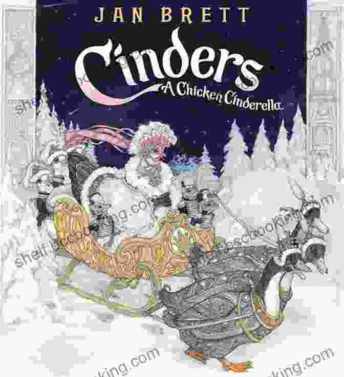 A Stunning Illustration Depicting Cinders Chicken Surrounded By Animals In The Forest. Cinders: A Chicken Cinderella Jan Brett