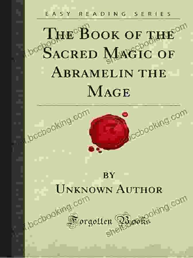 An Ancient Manuscript Of The Book Of The Sacred Magic Of Abramelin The Mage, A Priceless Repository Of Esoteric Knowledge. The Of The Sacred Magic Of Abramelin The Mage