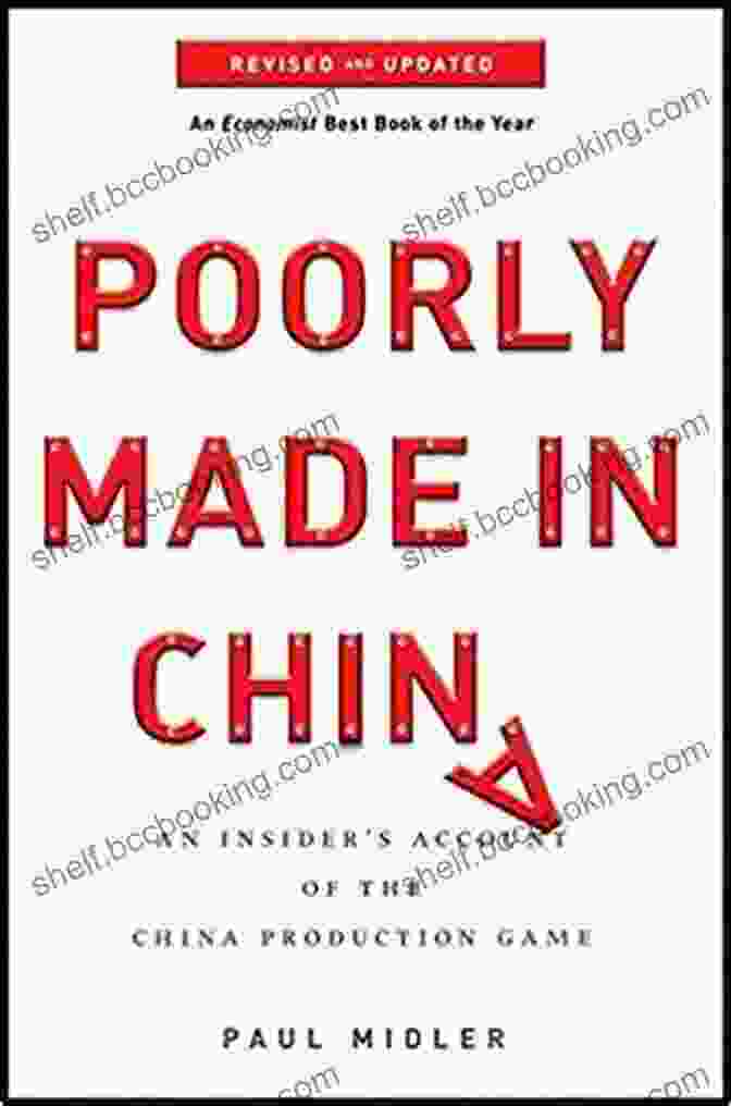 An Insider's Guide To The China Production Game Poorly Made In China: An Insider S Account Of The China Production Game
