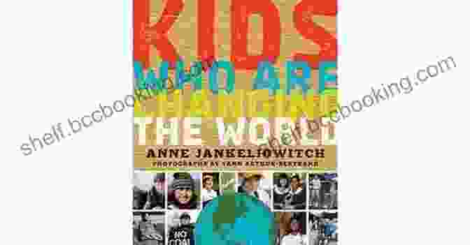 Book Cover Of 'Celebrating Real Kids Who Are Changing The World' Inspiring Others: Celebrating Real Kids Who Are Changing The World (Young Change Makers)