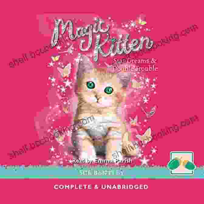 Book Cover Of Double Trouble: Magic Kitten Sue Bentley, Featuring A Playful Kitten With Magical Sparkles Double Trouble #4 (Magic Kitten) Sue Bentley