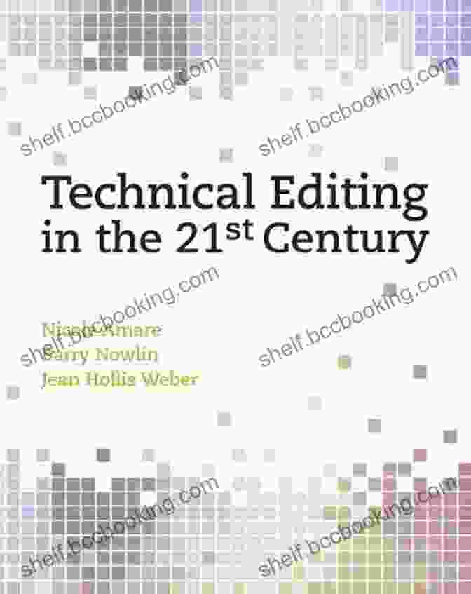 Chapter 1: Foundations Of Editing In The 21st Century Editing In The Modern Classroom (ATTW In Technical And Professional Communication)