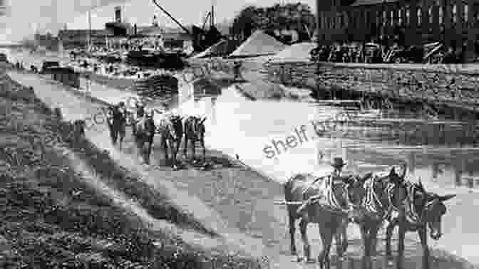 Construction Of The Erie Canal Wedding Of The Waters: The Erie Canal And The Making Of A Great Nation