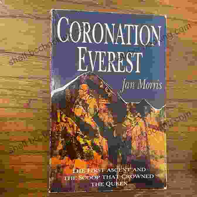 Coronation Everest Book Cover Featuring A Majestic View Of Mount Everest Coronation Everest Jan Morris