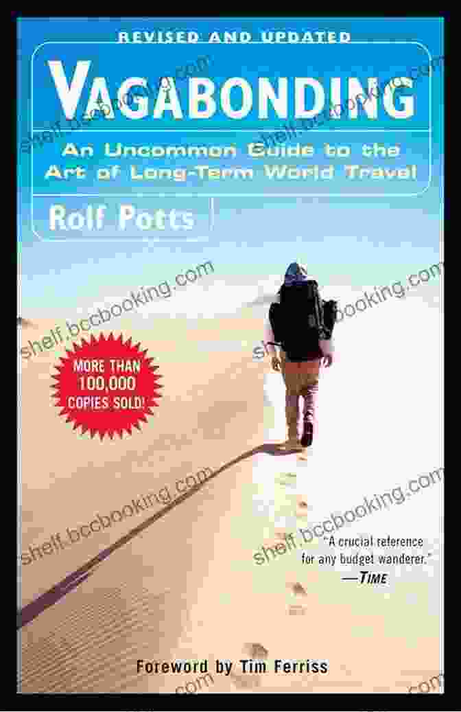 Cover Of An Uncommon Guide To The Art Of Long Term World Travel Vagabonding: An Uncommon Guide To The Art Of Long Term World Travel