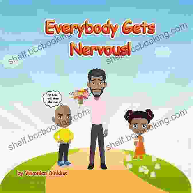 Cover Of Everybody Gets Nervous, By Veronica Dinkins Everybody Gets Nervous Veronica Dinkins