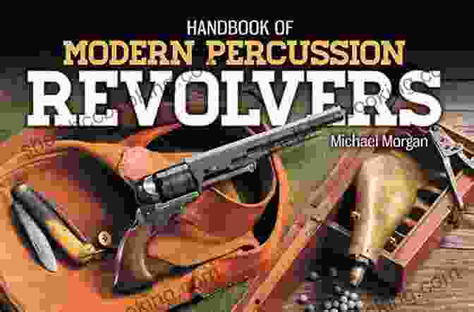 Cover Of The Handbook Of Modern Percussion Revolvers Handbook Of Modern Percussion Revolvers