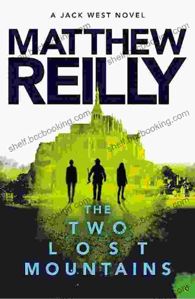Cover Of The Two Lost Mountains By Matthew Reilly The Two Lost Mountains (Jack West Novels 6)