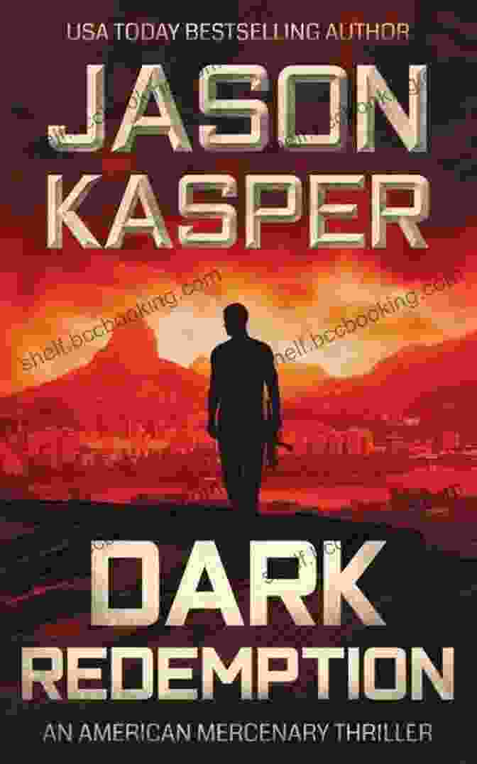 David Rivers: Dark Redemption Gripping Thriller Novel Dark Redemption: A David Rivers Thriller (American Mercenary 3)