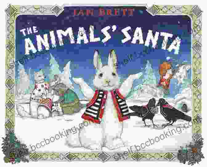 Detailed Illustration From 'The Animals Santa' By Jan Brett, Depicting Cully The Fox Leading A Group Of Animals Through A Snowy Forest The Animals Santa Jan Brett