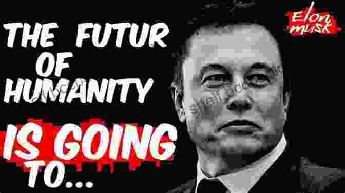 Elon Musk Pondering The Future Of Humanity The Elon Musk Blog Series: Wait But Why