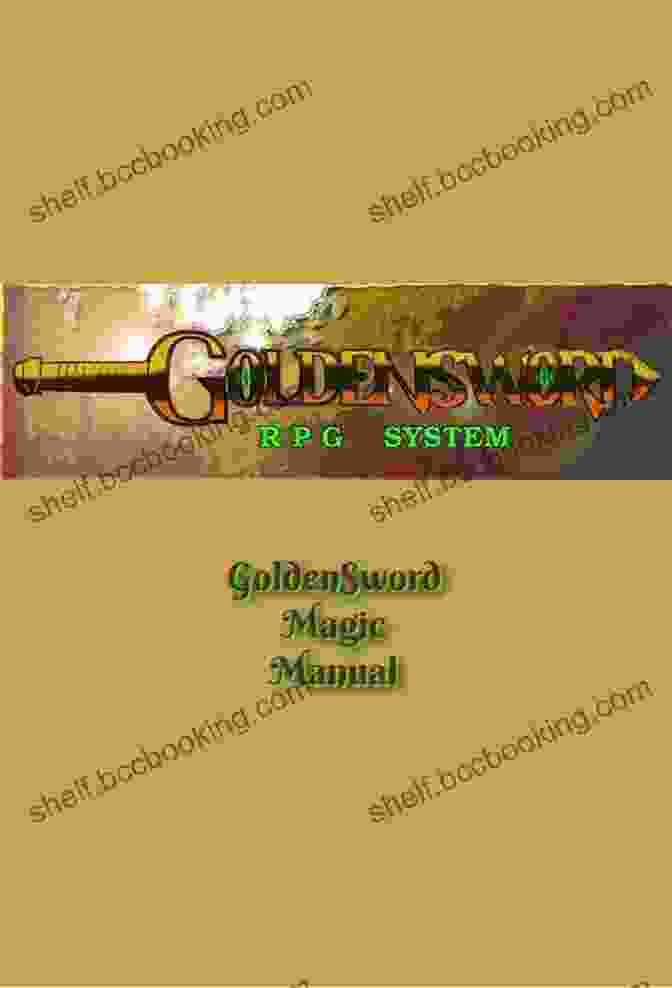 Goldensword Magic Manual Silver Hardcover Edition GoldenSword Magic Manual (GoldenSword RPG System)