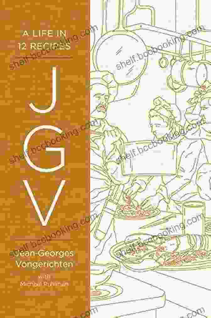 JGV Life In 12 Recipes: Hardcover JGV: A Life In 12 Recipes