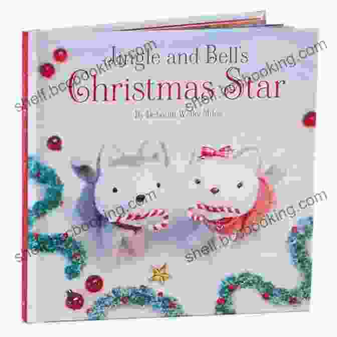 Jingle And Bell Christmas Star Book Cover Featuring Two Adorable Reindeer Against A Snowy Backdrop Jingle And Bell S Christmas Star