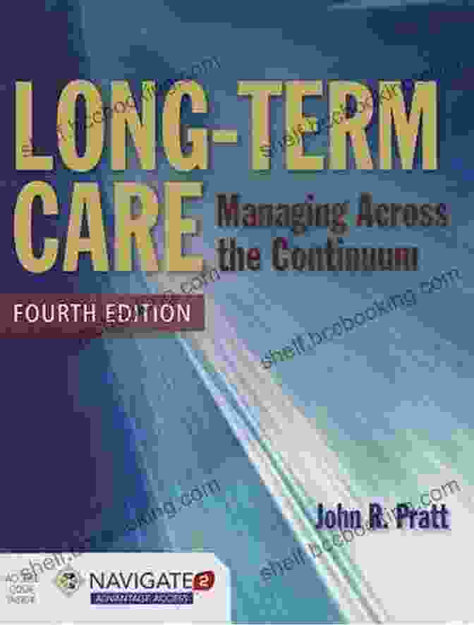 Leadership Continuum Pratt S Long Term Care: Managing Across The Continuum