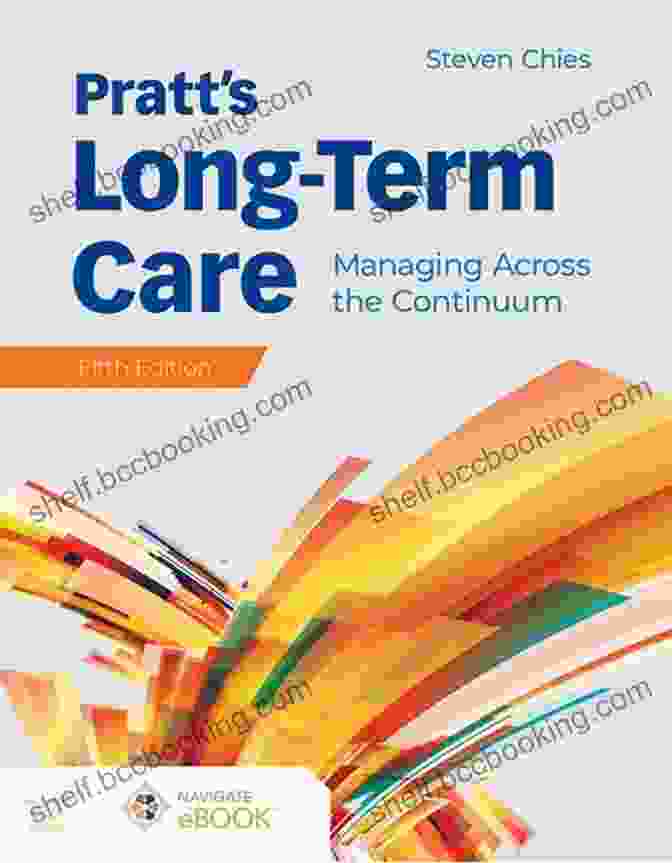 Management Process Pratt S Long Term Care: Managing Across The Continuum