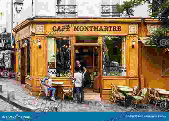 Montmartre Bohemian District: A Vibrant Neighborhood Known For Its Quaint Cafes, Art Galleries, And Stunning Views Over Paris. Paris: A Curious Traveler S Guide