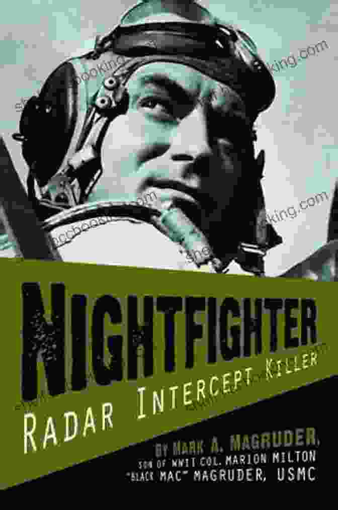 Nightfighter Radar Intercept Killer By Mark Magruder Nightfighter: Radar Intercept Killer Mark A Magruder