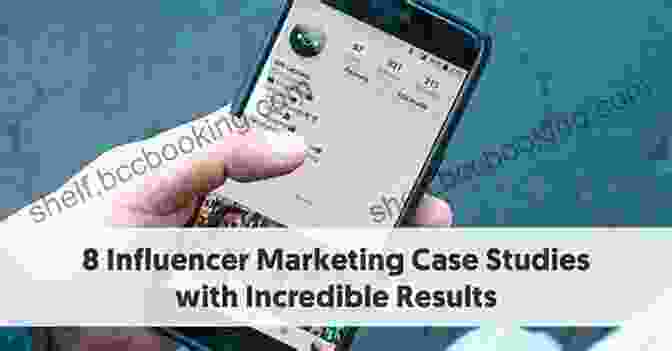 Real World Case Studies Of Successful Influencer Marketing Instagram Marketing Strategy: How To Use Instagram To Boost Your Business The Latest E Commerce Methods