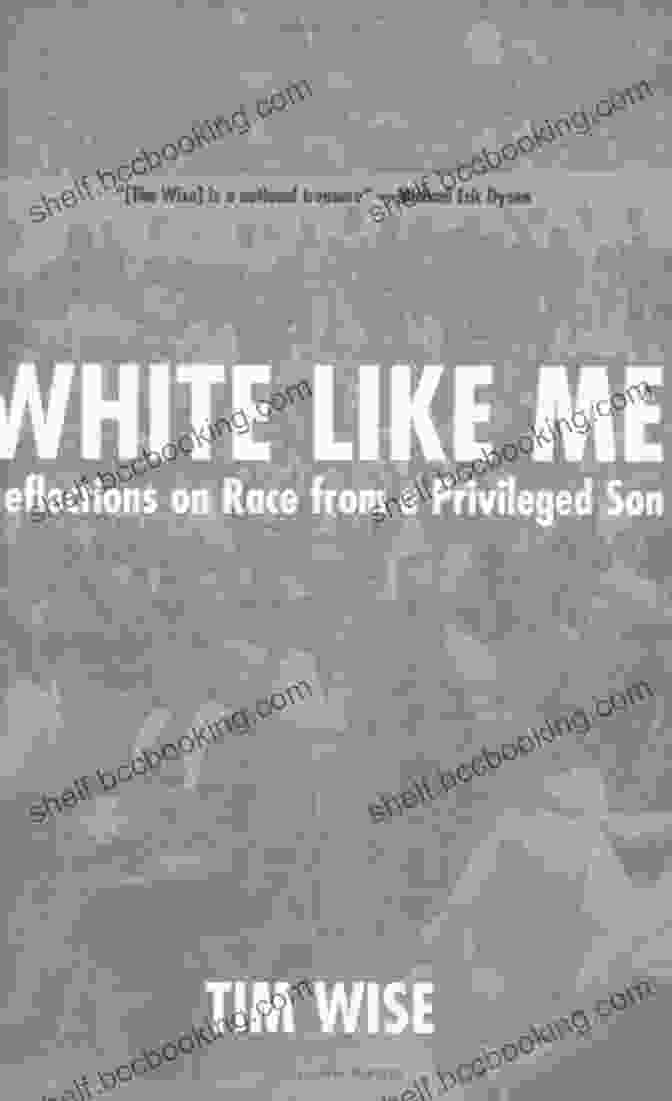 Reflections On Race From Privileged Son Book Cover White Like Me: Reflections On Race From A Privileged Son