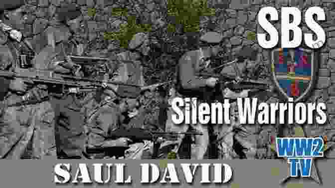 Sbs Silent Warriors Raid SBS Silent Warriors: The Authorised Wartime History