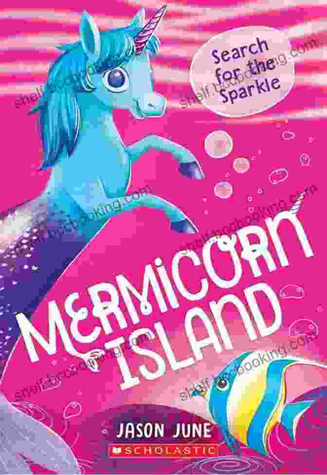 Search For The Sparkle Mermicorn Island Book Cover Featuring A Young Girl Riding A Sea Unicorn Through A Magical Underwater World Search For The Sparkle (Mermicorn Island #1)