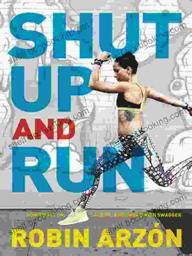 Shut Up And Run Book Cover Shut Up And Run: How To Get Up Lace Up And Sweat With Swagger
