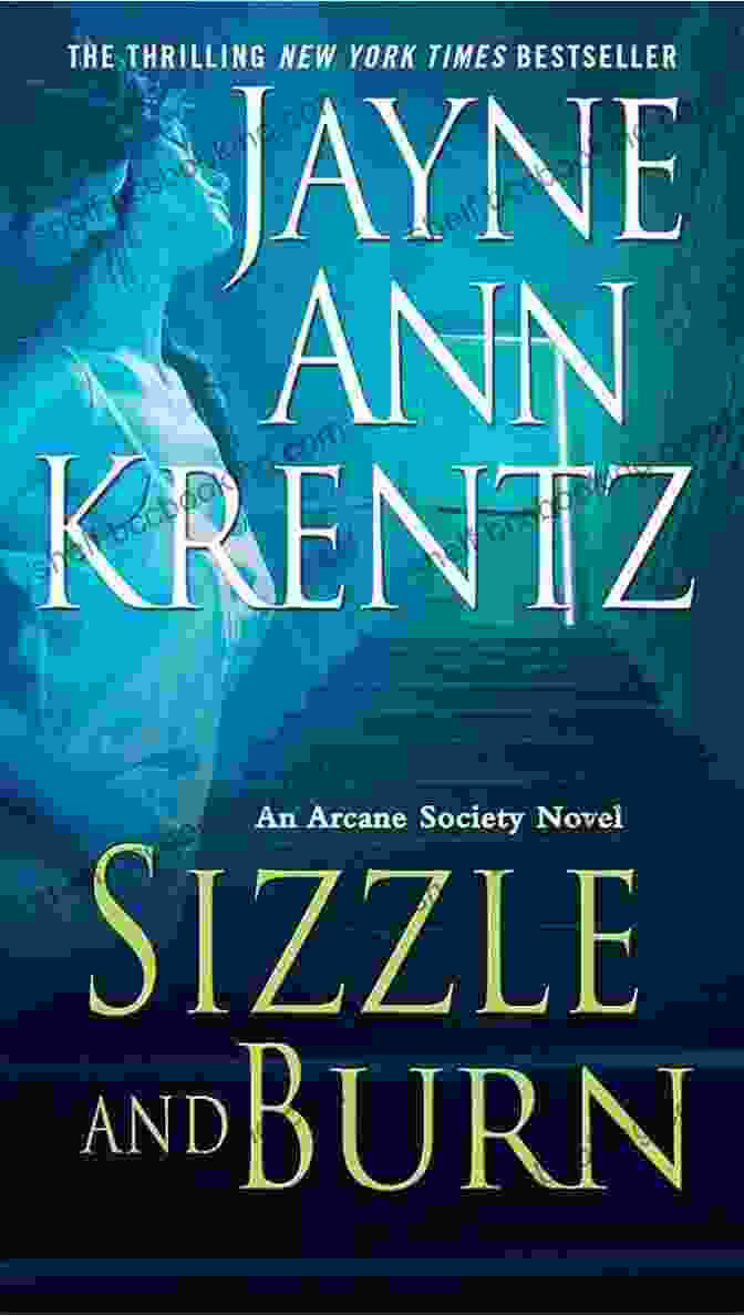 Sizzle And Burn Arcane Society Book Cover A Group Of Young Wizards Standing In A Circle, Surrounded By Magical Energy Sizzle And Burn (Arcane Society 3)