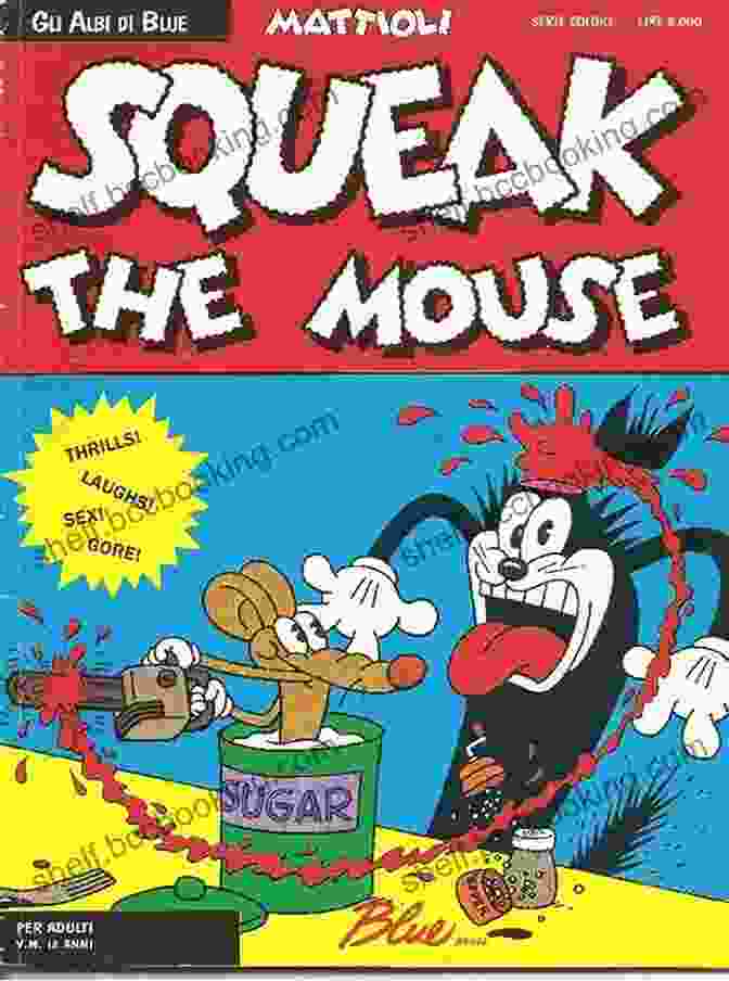 Squeak The Mouse Book Cover By Massimo Mattioli, Featuring A Charming Mouse Character Amidst A Vibrant Summer Meadow. Squeak The Mouse Massimo Mattioli