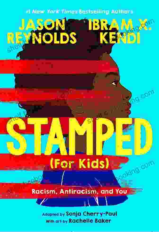 Stamped For Kids Book Cover Stamped (For Kids): Racism Antiracism And You