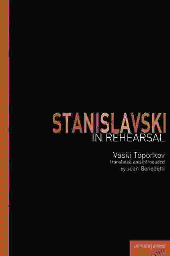 Stanislavski In Rehearsal Performance Books Stanislavski In Rehearsal (Performance Books)