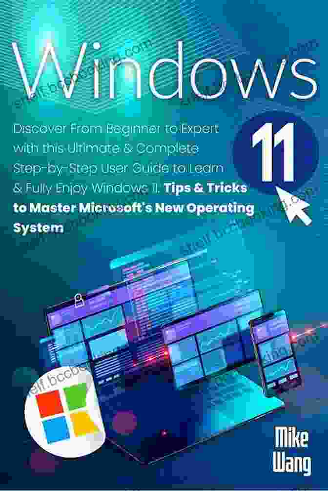 The Complete Step By Step Guide To Use Windows 11 On Your Pc 10 Tips To Know Windows 11 For Seniors: The Complete Step By Step Guide To Use Windows 11 On Your PC 10 Tips To Know Before Installation
