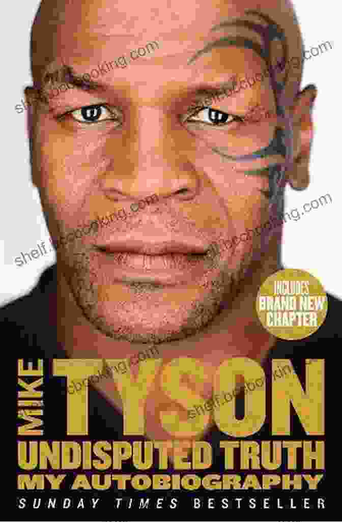 The Cover Of Mike Tyson's Autobiography, 'Undisputed Truth.' Undisputed Truth Mike Tyson