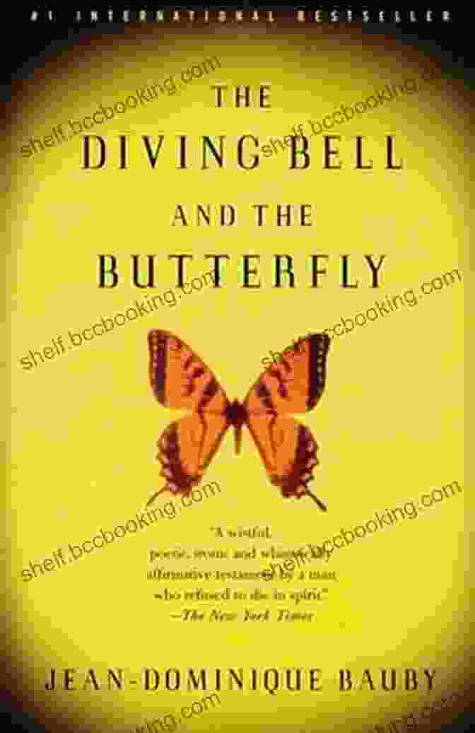 The Diving Bell And The Butterfly Book Cover, Featuring A Butterfly Hovering Over A Diving Bell Submerged In Water. The Diving Bell And The Butterfly: A Memoir Of Life In Death