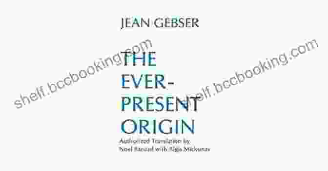 The Ever Present Origin | A Profound Exploration Of Soul, Reality, And The Nature Of Existence The Ever Present Origin: Part One: Foundations Of The Aperspectival World