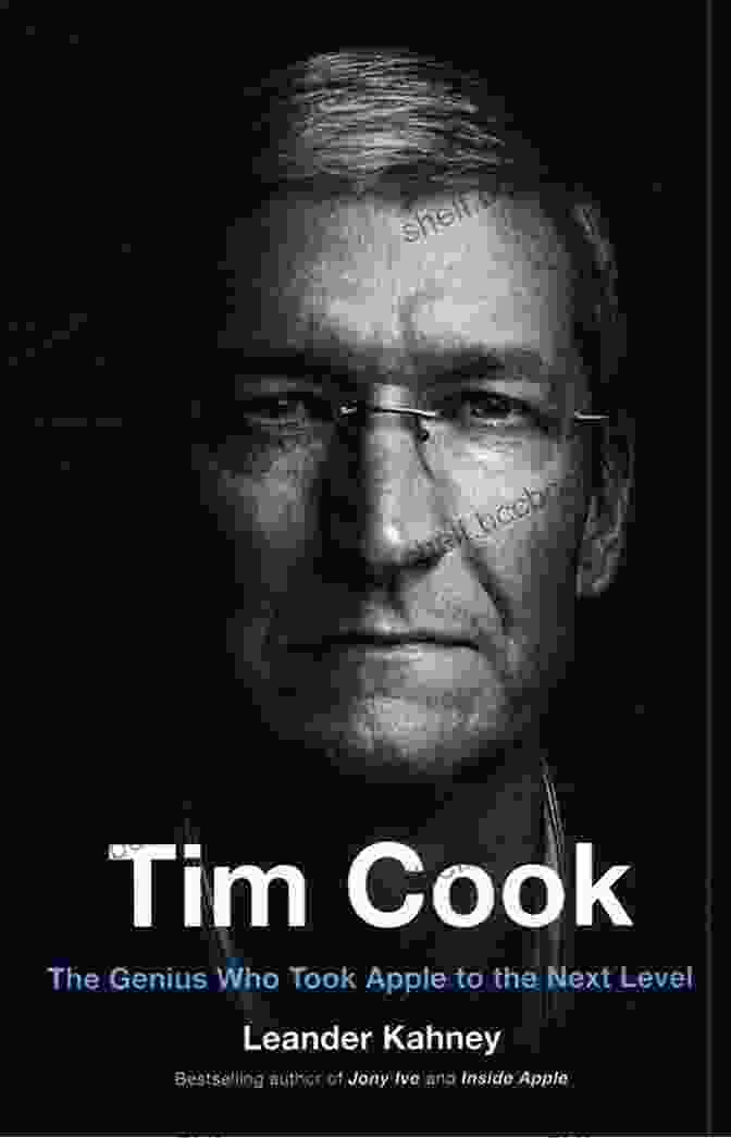 The Genius Who Took Apple To The Next Level Book Cover Tim Cook: The Genius Who Took Apple To The Next Level