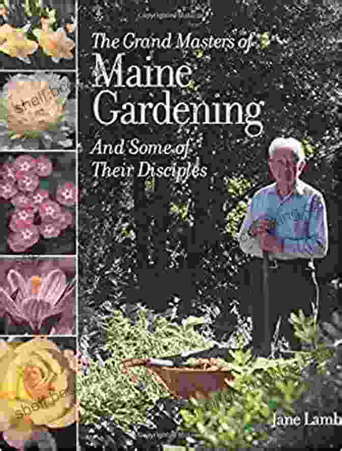 The Grand Masters Of Maine Gardening Book Cover The Grand Masters Of Maine Gardening