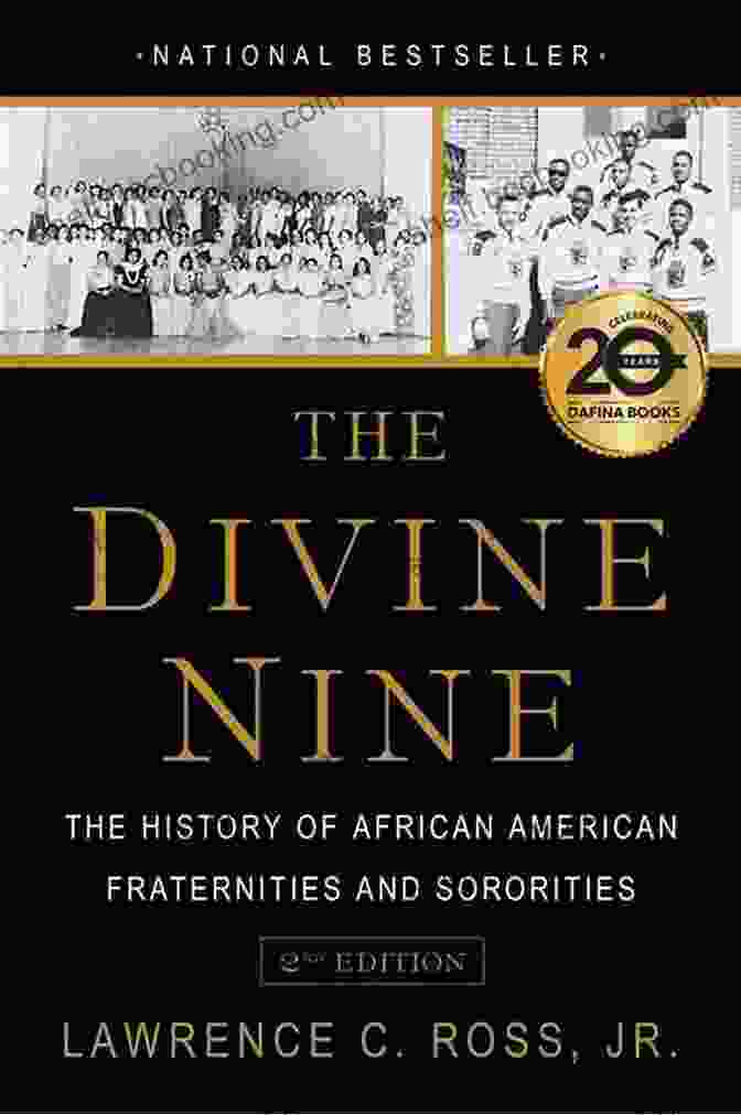 The History Of African American Fraternities And Sororities Book Cover The Divine Nine: The History Of African American Fraternities And Sororities