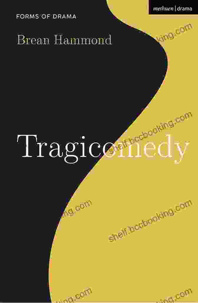 Tragicomedy Forms Of Drama By Jane Drake Brody Book Cover Tragicomedy (Forms Of Drama) Jane Drake Brody