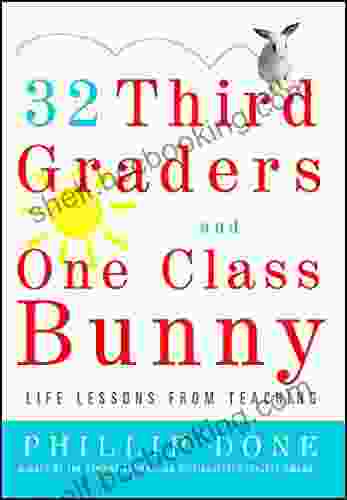 32 Third Graders And One Class Bunny: Life Lessons From Teaching