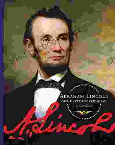 Abraham Lincoln (Presidents Of The U S A )
