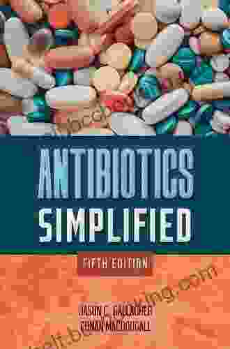 Antibiotics Simplified Jason C Gallagher