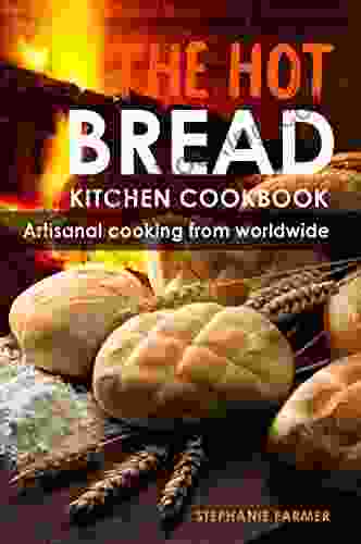 The Hot Bread Kitchen Cookbook: Artisanal Cooking From Worldwide
