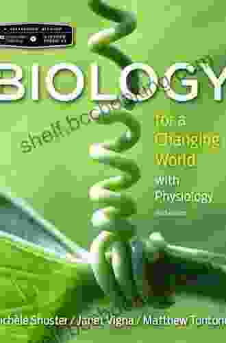 Biology For A Changing World With Core Physiology